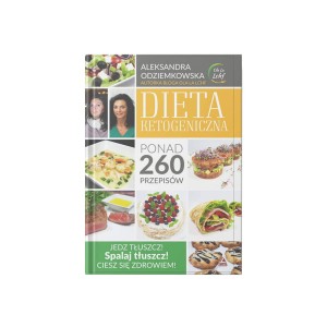 Książka 1 Dieta ketogeniczna Jedz tłuszcz spalaj tłuszcz - Aleksandra Odziemkowska